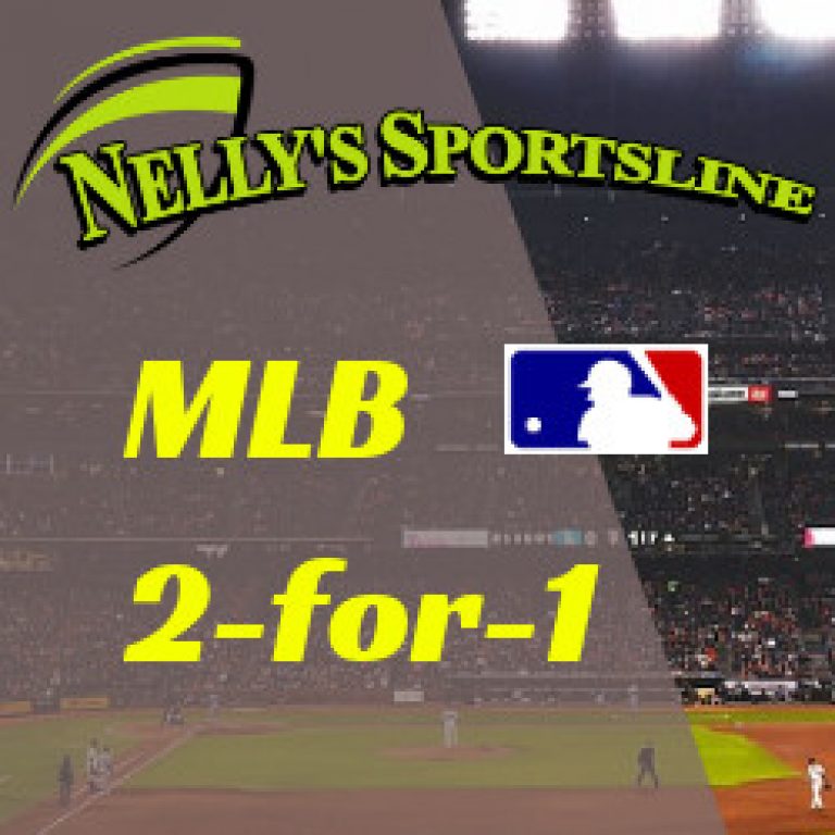 Nelly's | Sunday MLB | 2-for-1 | 25-16 RUN