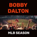 Dalton | MLB | Rest of the Season WS Package