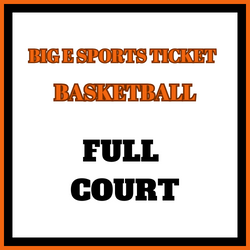 *Big E Sports Ticket | Basketball | 2023-24 Full Court/March Madness Package
