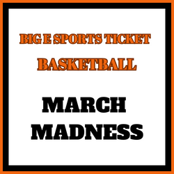 Big E Sports Ticket | Basketball | March Madness Package