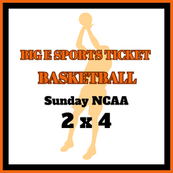 *Big E Sports Ticket | Basketball | Elite 8 2-Pack (Sunday)