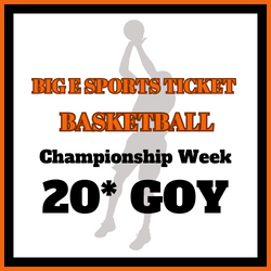 ***Big E Sports Ticket | Basketball | CBB | 20* CHAMP WEEK GOY (Thursday)