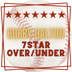 Dalton | FRIDAY | 7star MLB TOTAL | 6-3 RUN