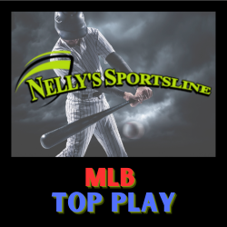 Nelly's | MLB | 7* Top Play | 14-5 MLB RUN