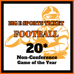 ***Big E Sports Ticket | Football | CFB | 20* NON CONF GOY (Saturday)