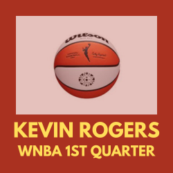 Kevin Rogers Sunday WNBA 1Q Side Winner