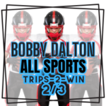 Dalton | Thursday | ALL SPORTS Trips-2-Win 2/3