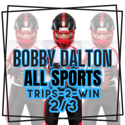 Dalton | Thursday | ALL SPORTS Trips-2-Win 2/3